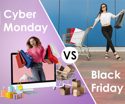 Black Friday VS Cyber Monday: Which One Is Better?