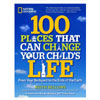 100 Places That Can Change Your Child's Life