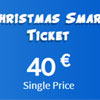 Christmas Smart Ticket For Only €40