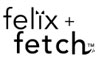 Felix And Fetch