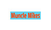Muncle Mikes