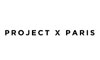 Project X Paris